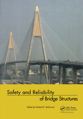 Mahmoud | Safety and Reliability of Bridge Structures | Buch | 978-0-415-56484-7 | sack.de
