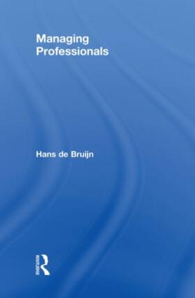 de Bruijn | Managing Professionals | Buch | 978-0-415-56508-0 | sack.de