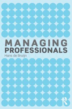 de Bruijn | Managing Professionals | Buch | 978-0-415-56509-7 | sack.de