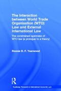 Yearwood |  The Interaction Between World Trade Organisation (Wto) Law and External International Law | Buch |  Sack Fachmedien