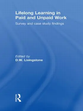Livingstone |  Lifelong Learning in Paid and Unpaid Work | Buch |  Sack Fachmedien