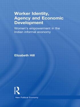Hill | Worker Identity, Agency and Economic Development | Buch | 978-0-415-56609-4 | sack.de