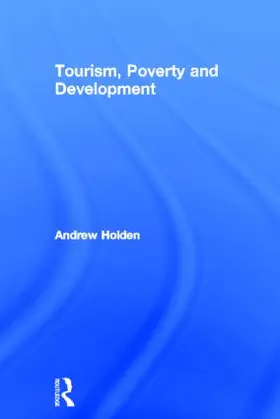 Holden | Tourism, Poverty and Development | Buch | 978-0-415-56626-1 | sack.de