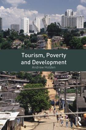 Holden |  Tourism, Poverty and Development | Buch |  Sack Fachmedien