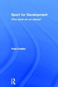 Coalter |  Sport for Development | Buch |  Sack Fachmedien