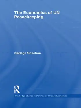 Sheehan |  The Economics of UN Peacekeeping | Buch |  Sack Fachmedien