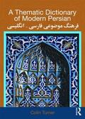 Turner |  A Thematic Dictionary of Modern Persian | Buch |  Sack Fachmedien
