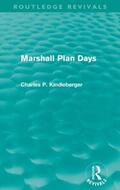 Kindleberger |  Marshall Plan Days | Buch |  Sack Fachmedien