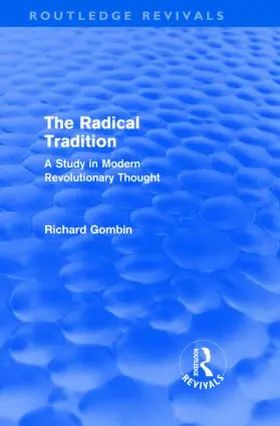 Gombin |  The Radical Tradition (Routledge Revivals) | Buch |  Sack Fachmedien