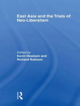 KEVIN HEWISON / RICHARD ROBISON |  East Asia and the Trials of Neo-Liberalism | Buch |  Sack Fachmedien