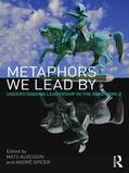 Spicer / Alvesson |  Metaphors We Lead By | Buch |  Sack Fachmedien