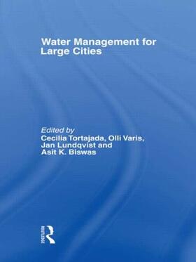 Tortajada / Varis / Biswas | Water Management in Megacities | Buch | 978-0-415-56849-4 | sack.de