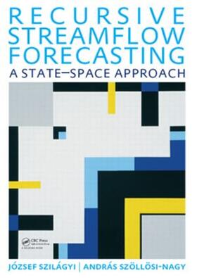 Szilagyi | Recursive Streamflow Forecasting | Buch | 978-0-415-56901-9 | sack.de