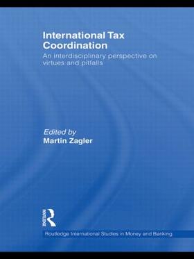 Zagler | International Tax Coordination | Buch | 978-0-415-56948-4 | sack.de
