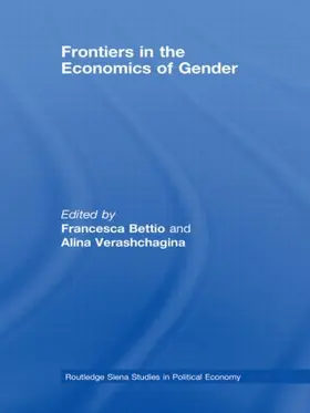 Bettio / Verashchagina | Frontiers in the Economics of Gender | Buch | 978-0-415-56952-1 | www.sack.de
