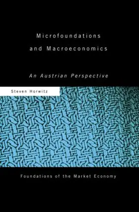 Horwitz | Microfoundations and Macroeconomics | Buch | 978-0-415-56957-6 | www.sack.de