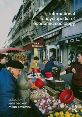 Beckert / Zafirovski |  International Encyclopedia of Economic Sociology | Buch |  Sack Fachmedien