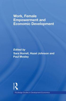 Horrell / Johnson / Mosley |  Work, Female Empowerment and Economic Development | Buch |  Sack Fachmedien