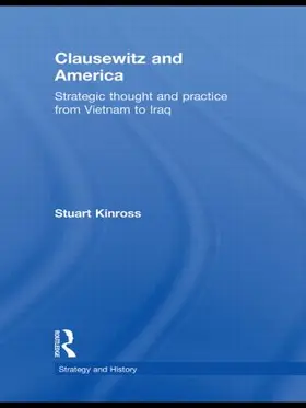 Kinross | Clausewitz and America | Buch | 978-0-415-56963-7 | www.sack.de