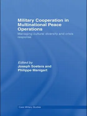 Soeters / Manigart |  Military Cooperation in Multinational Peace Operations | Buch |  Sack Fachmedien