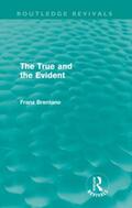 Brentano |  The True and the Evident | Buch |  Sack Fachmedien