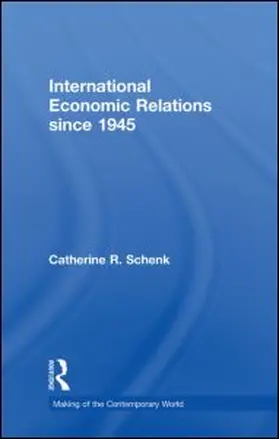 Schenk |  International Economic Relations since 1945 | Buch |  Sack Fachmedien