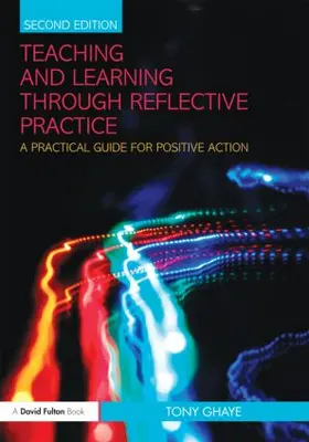 Ghaye |  Teaching and Learning through Reflective Practice | Buch |  Sack Fachmedien