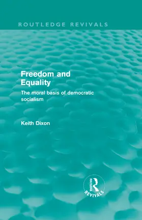 Dixon |  Freedom and Equality | Buch |  Sack Fachmedien