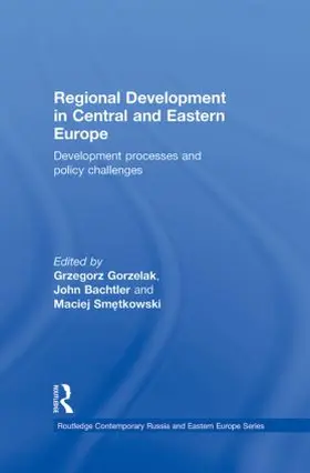 Gorzelak / Bachtler / Sm¿tkowski |  Regional Development in Central and Eastern Europe | Buch |  Sack Fachmedien
