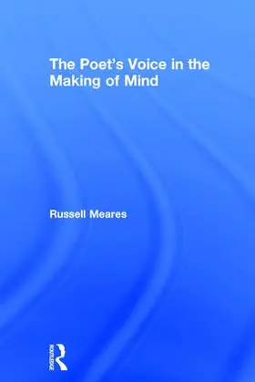 Meares | The Poet's Voice in the Making of Mind | Buch | 978-0-415-57233-0 | sack.de