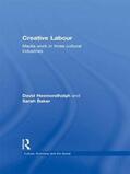 Hesmondhalgh / Baker |  Creative Labour | Buch |  Sack Fachmedien
