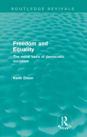 Dixon | Freedom and Equality | Buch | 978-0-415-57295-8 | www.sack.de