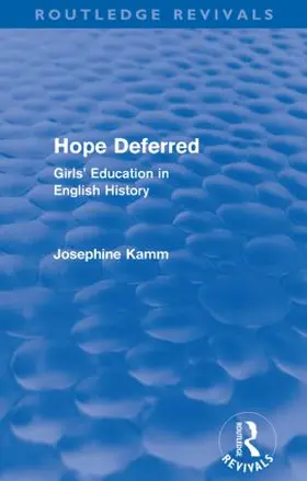 Kamm | Hope Deferred (Routledge Revivals) | Buch | 978-0-415-57297-2 | sack.de