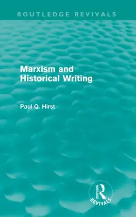 Hirst | Marxism and Historical Writing (Routledge Revivals) | Buch | 978-0-415-57317-7 | www.sack.de