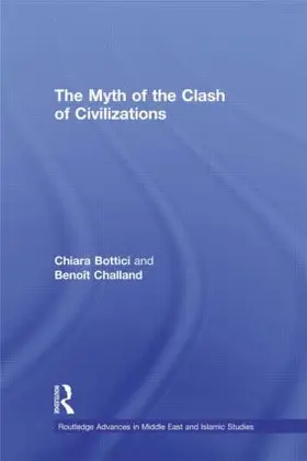 Bottici / Challand |  The Myth of the Clash of Civilizations | Buch |  Sack Fachmedien