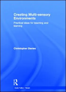 Davies | Creating Multi-sensory Environments | Buch | 978-0-415-57329-0 | www.sack.de