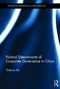 Shi |  The Political Determinants of Corporate Governance in China | Buch |  Sack Fachmedien