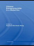 Wong |  Chinese Entrepreneurship in a Global Era | Buch |  Sack Fachmedien