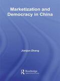 Zhang |  Marketization and Democracy in China | Buch |  Sack Fachmedien