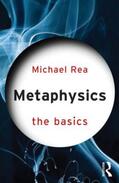 Rea |  Metaphysics: The Basics | Buch |  Sack Fachmedien