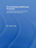 Tian |  Re-thinking Intellectual Property | Buch |  Sack Fachmedien