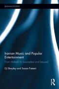 Breyley / Fatemi |  Iranian Music and Popular Entertainment | Buch |  Sack Fachmedien
