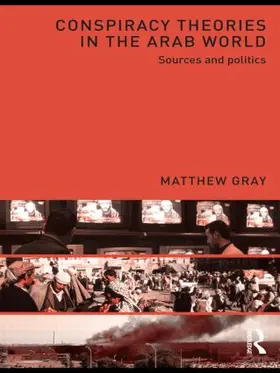 Gray |  Conspiracy Theories in the Arab World | Buch |  Sack Fachmedien