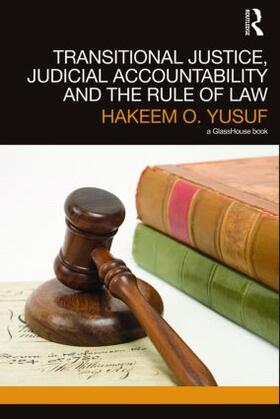 Yusuf | Transitional Justice, Judicial Accountability and the Rule of Law | Buch | 978-0-415-57535-5 | sack.de