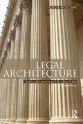 Mulcahy |  Legal Architecture | Buch |  Sack Fachmedien