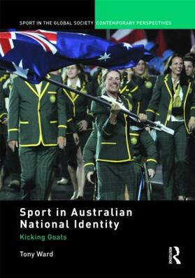 Ward | Sport in Australian National Identity | Buch | 978-0-415-57555-3 | sack.de