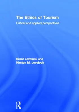 Lovelock |  The Ethics of Tourism | Buch |  Sack Fachmedien