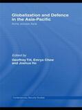 Till / Chew / Ho |  Globalisation and Defence in the Asia-Pacific | Buch |  Sack Fachmedien