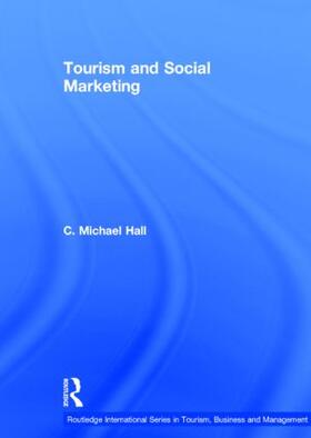 Hall | Tourism and Social Marketing | Buch | 978-0-415-57665-9 | sack.de