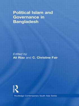 Riaz / Fair | Political Islam and Governance in Bangladesh | Buch | 978-0-415-57673-4 | sack.de